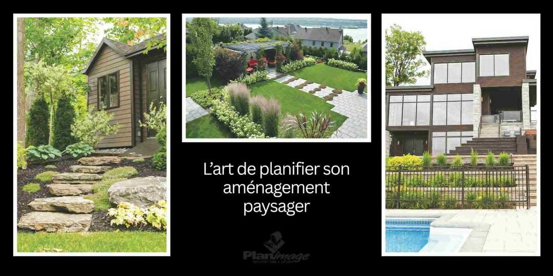 L’art de planifier son aménagement paysager