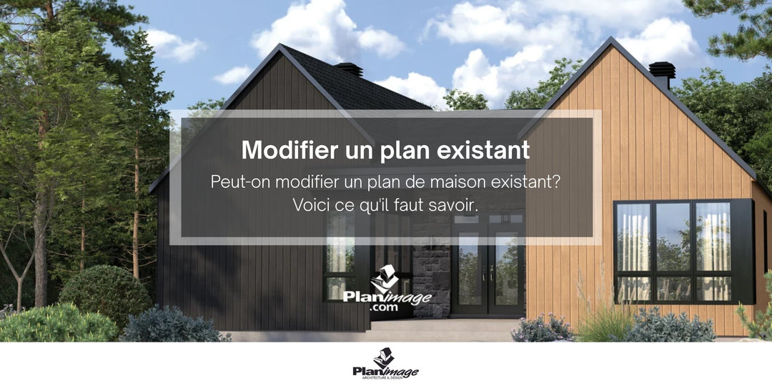 Peut-on modifier un plan de maison existant? Voici ce qu'il faut savoir.